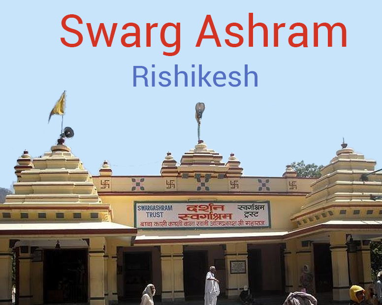 Swarg Asram Rishikesh